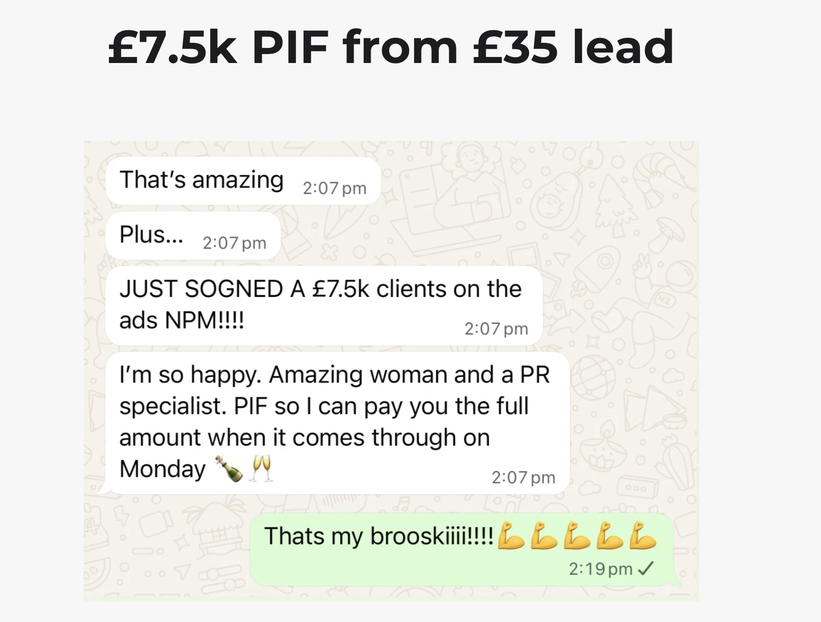 Client made £7,500 from our system